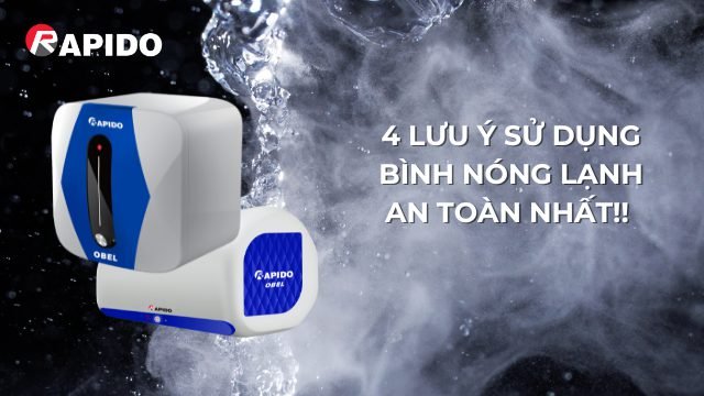 4 lưu ý khi sử dụng bình nước nóng