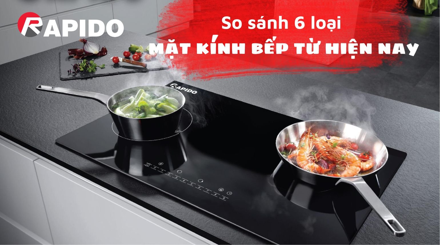 So sánh 6 loại mặt kính bếp từ