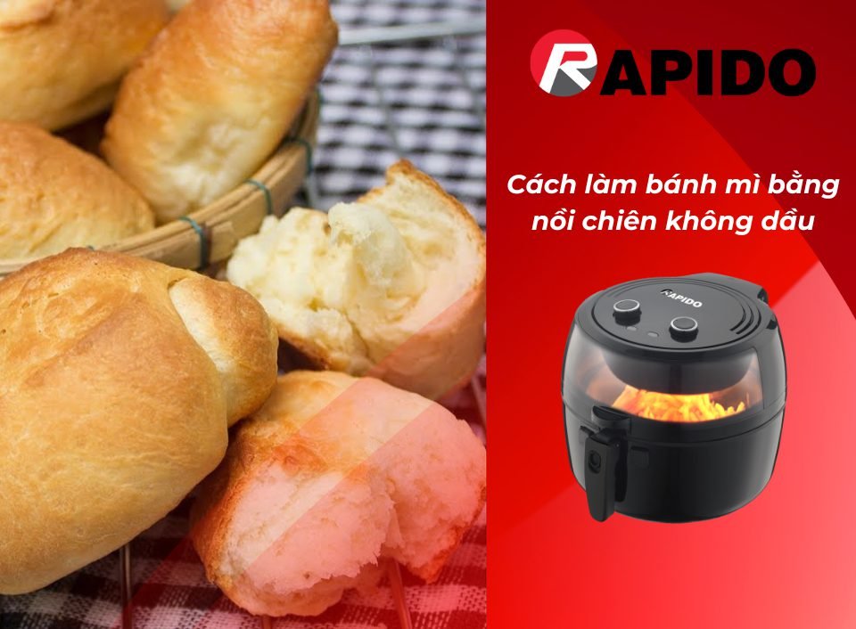 Cách làm bánh mì bằng nồi chiên không dầu