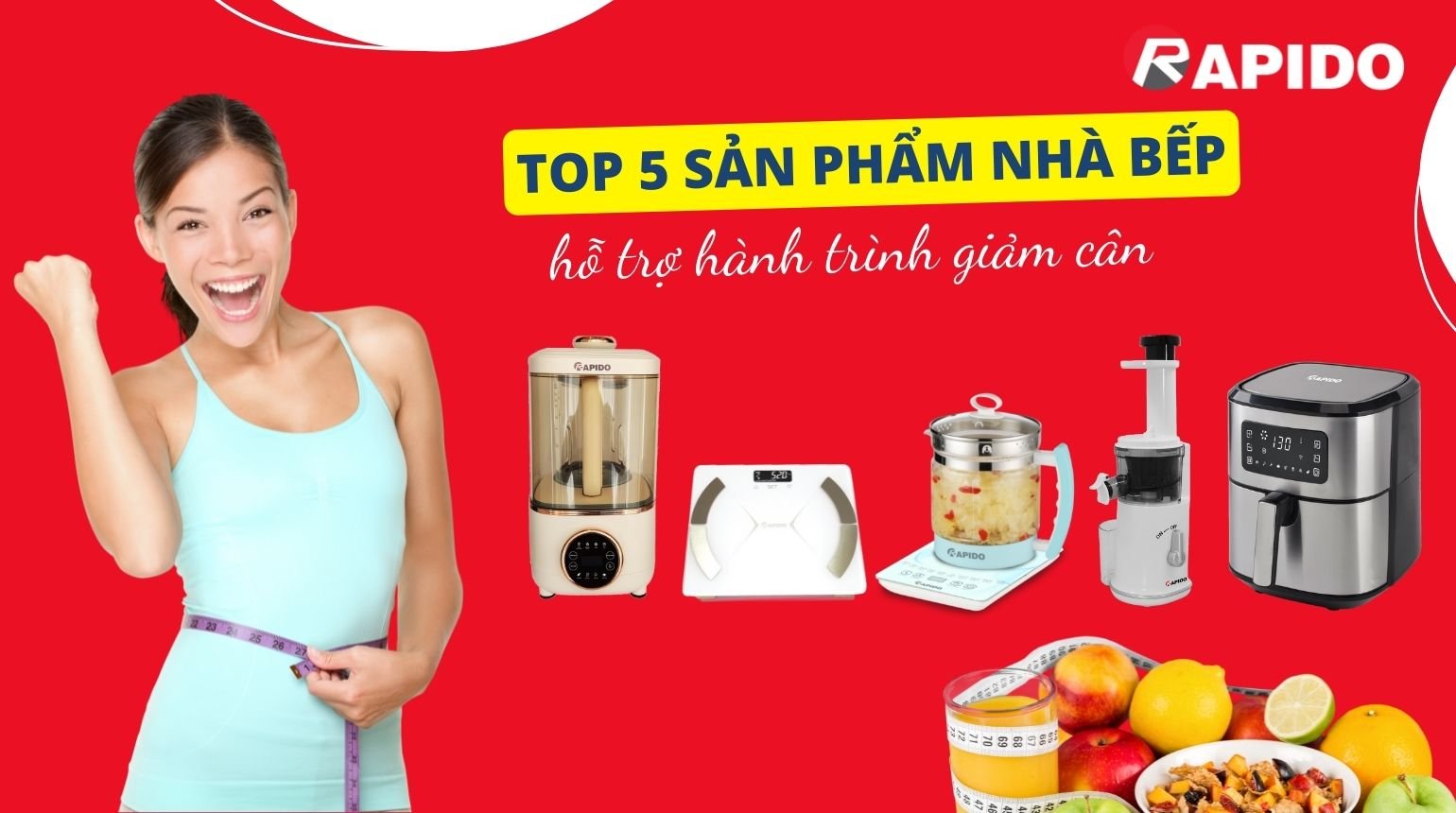 Top 5 sản phẩm nhà bếp hỗ trợ hành trình giảm cân 1 TOP 5 SAN PHAM
