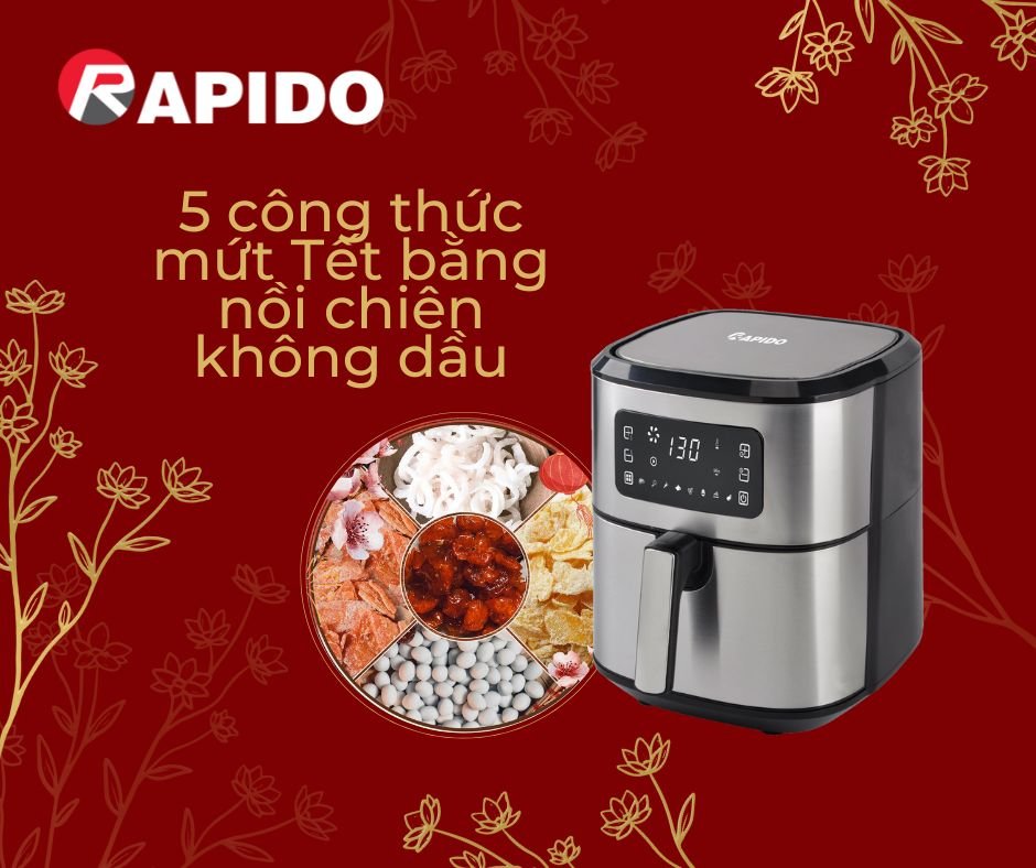 5 cong thuc mut Tet bang noi chien khong dau