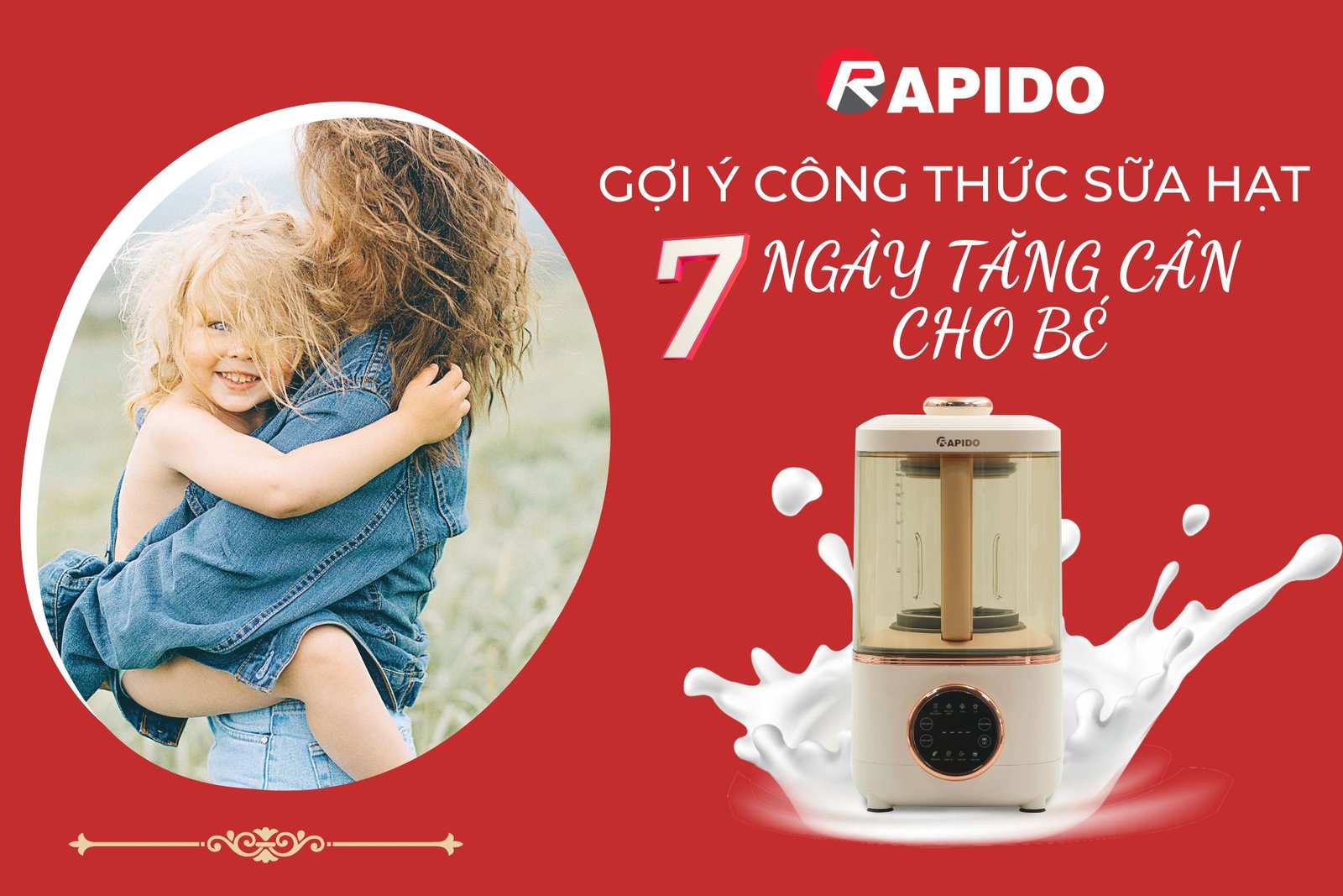 Gợi ý công thức sữa hạt 7 ngày tăng cân cho bé 1 sữa hạt