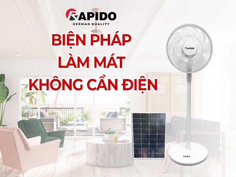 Quạt năng lượng mặt trời - biện pháp làm mát không cần điện 1 Quạt năng lượng mặt trời Rapido