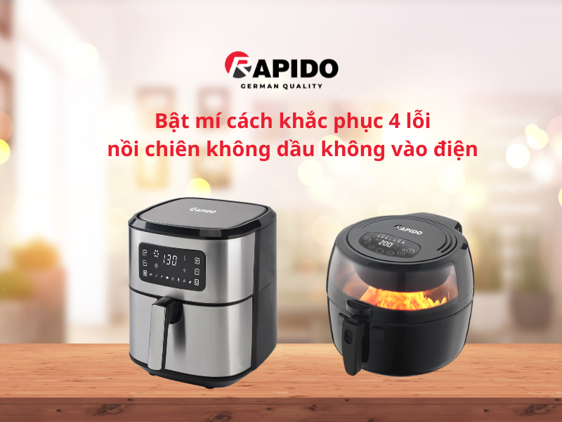 Bật mí cách khắc phục 4 lỗi nồi chiên không dầu không vào điện 1 nồi chiên không dầu